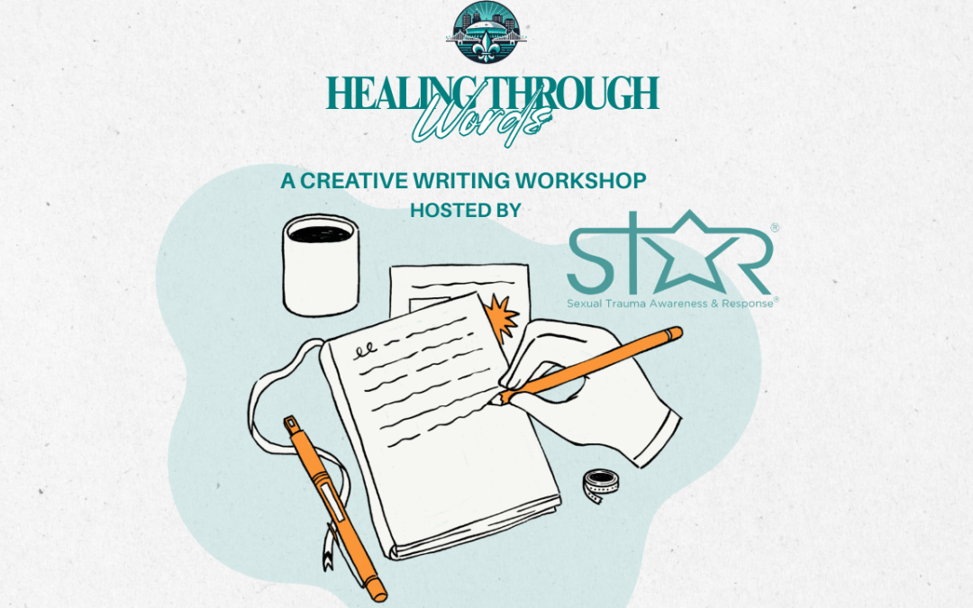 Healing Through Words Writing Workshop (Virtual) presented by Crescent City Courage